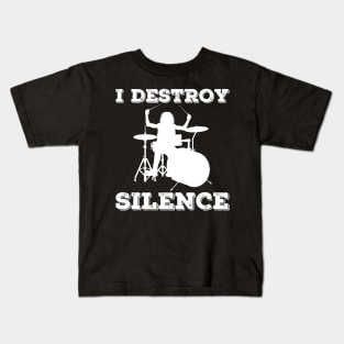 I Destroy Silence Drummer Kids T-Shirt